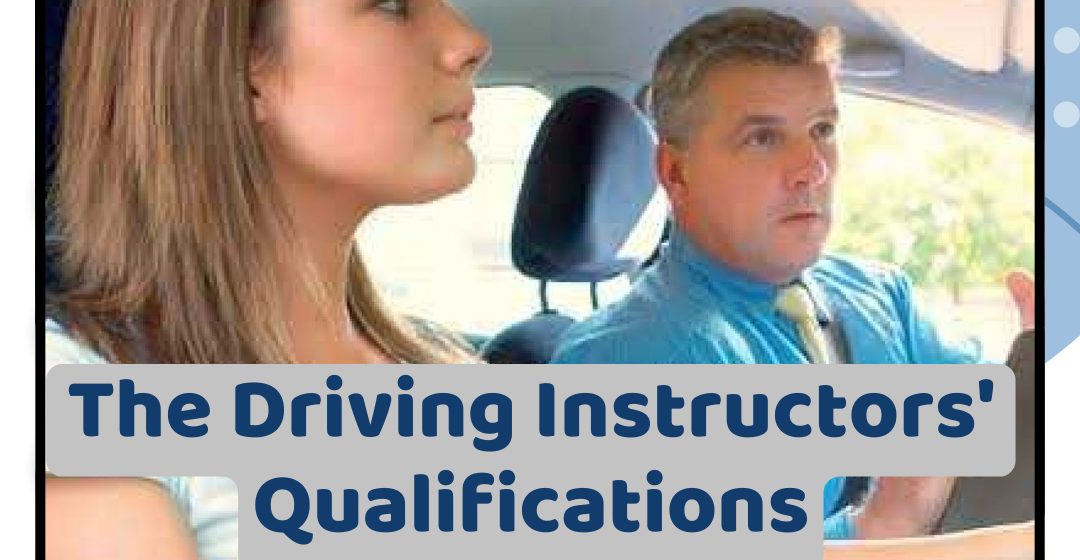 Check the Driving Instructors' Qualifications