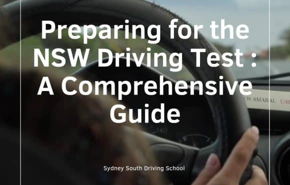 Preparing for the NSW Driving Test: A Comprehensive Guide