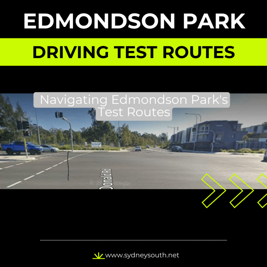 Edmondson Park: The Ideal Driving Test Destination for Success on Your First Attempt