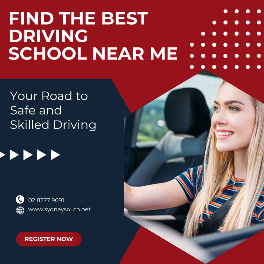 Find the Best Driving Schools Near Me: Your Road to Safe and Skilled Driving